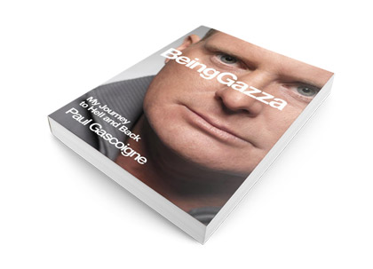 Being Gazza, my journey to hell and back - John McKeown